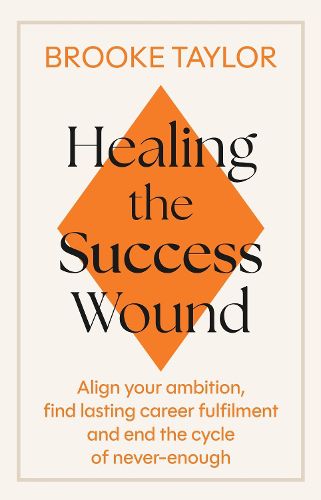 Cover image for Healing the Success Wound