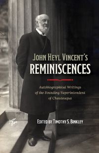 Cover image for John Heyl Vincent's Reminiscences