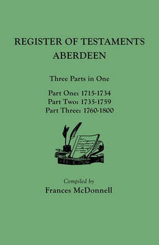 Cover image for Register of Testaments: Aberdeen. Three Parts in One, 1715-1800