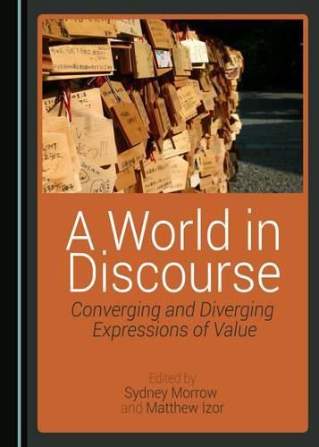 Cover image for A World in Discourse: Converging and Diverging Expressions of Value