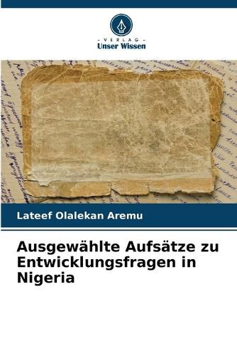 Cover image for Ausgewaehlte Aufsaetze zu Entwicklungsfragen in Nigeria