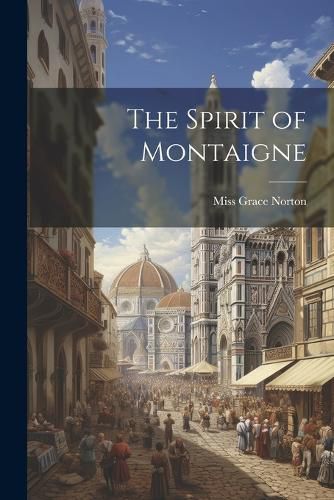 Cover image for The Spirit of Montaigne