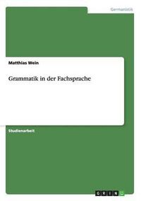 Cover image for Grammatik in Der Fachsprache