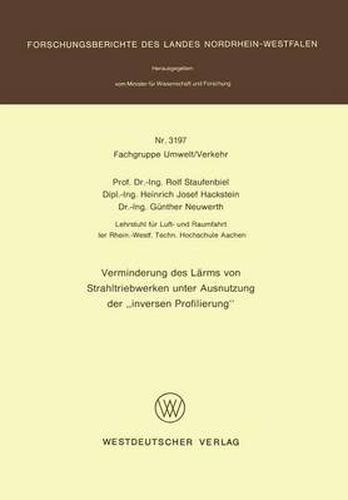 Cover image for Verminderung Des Learms Von Strahltriebwerken Unter Ausnutzung Der 'Inversen Profilierung