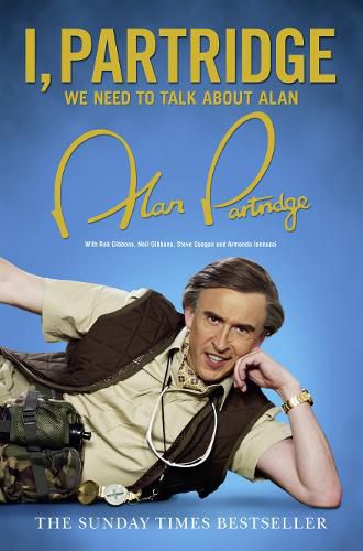 Cover image for I, Partridge: We Need To Talk About Alan