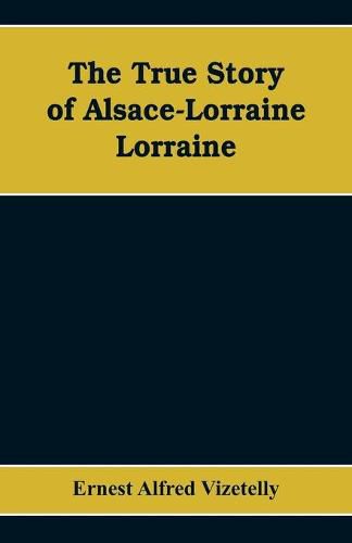 The True Story of Alsace-Lorraine - Lorraine