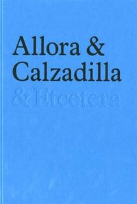 Cover image for Allora and Calzadilla: and Etcetera