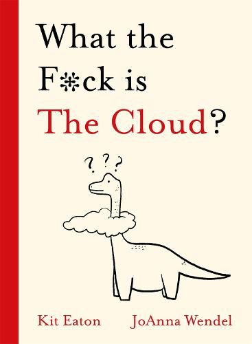 Cover image for What the F*ck is The Cloud?