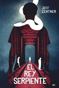 Cover image for El Rey Serpiente