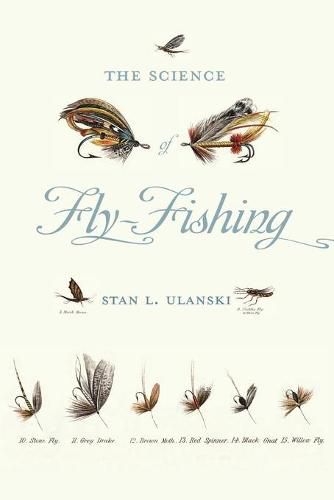 Cover image for The Science of Fly-Fishing