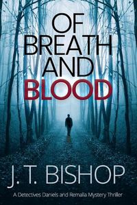 Cover image for Of Breath and Blood: A Novel of Suspense (Detectives Daniels and Remalla)