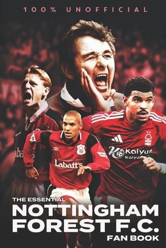 Cover image for The Essential Nottingham Forest Fan Book