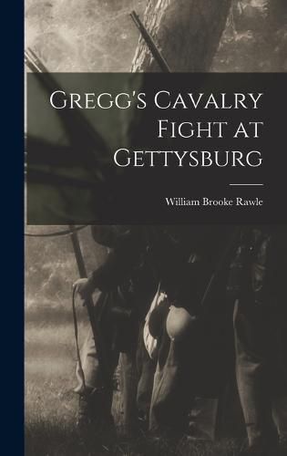 Gregg's Cavalry Fight at Gettysburg