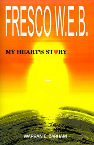 Cover image for Fresco W.E.B.: My Heart's Story