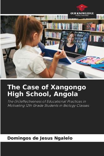 Cover image for The Case of Xangongo High School, Angola