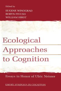 Cover image for Ecological Approaches to Cognition: Essays in Honor of Ulric Neisser