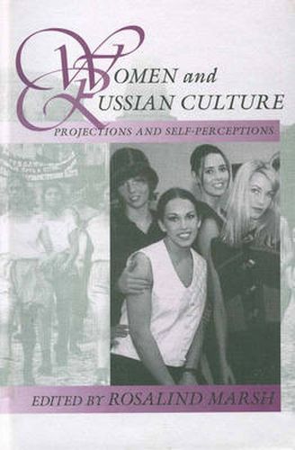 Cover image for Women and Russian Culture: Projections and Self-Perceptions