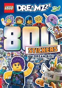 Cover image for LEGO (R) DREAMZzz (TM): 800 Stickers: Dream Big!