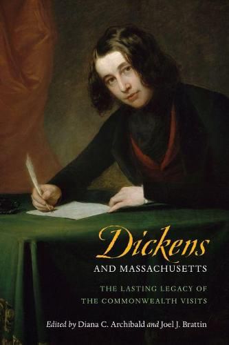 Cover image for Dickens and Massachusetts: The Lasting Legacy of the Commonwealth Visits