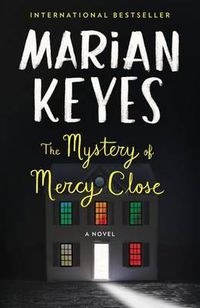 Cover image for The Mystery of Mercy Close: A Novel