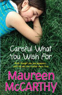Cover image for Careful what you wish for