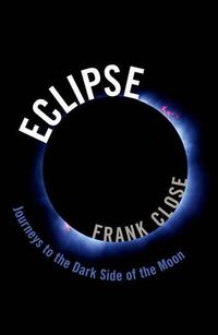 Cover image for Eclipse - Journeys to the Dark Side of the Moon
