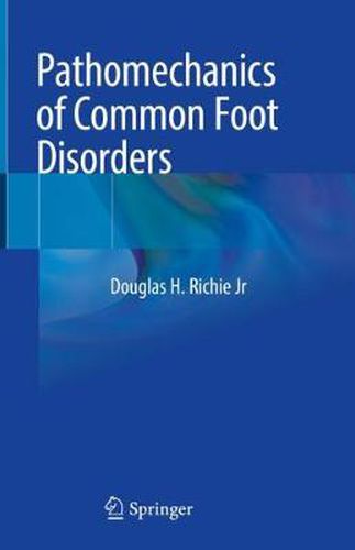 Cover image for Pathomechanics of Common Foot Disorders