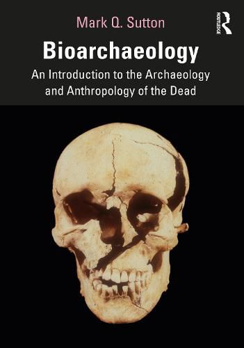 Bioarchaeology: An Introduction to the Archaeology and Anthropology of the Dead