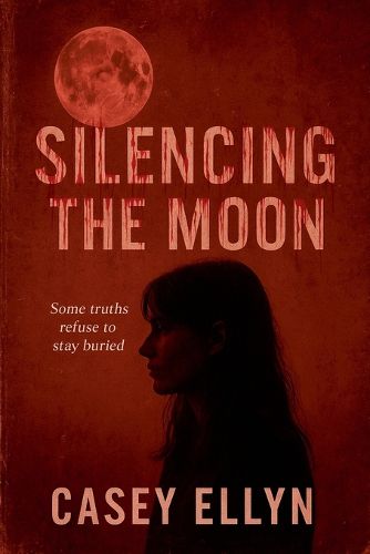 Cover image for Silencing The Moon