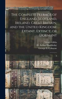 Cover image for The Complete Peerage of England, Scotland, Ireland, Great Britain, and the United Kingdom