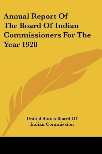 Cover image for Annual Report of the Board of Indian Commissioners for the Year 1928