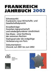 Cover image for Frankreich-Jahrbuch 2002: Politik, Wirtschaft, Gesellschaft, Geschichte, Kultur