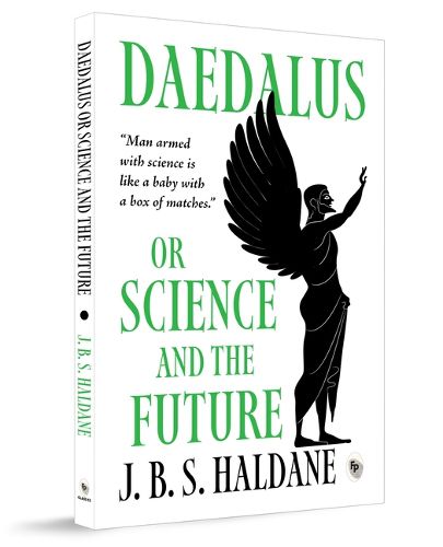 Cover image for Daedalus, or Science and the Future