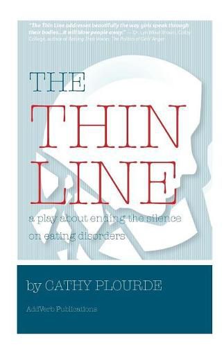 Cover image for The Thin Line: A play on coping with eating disorders