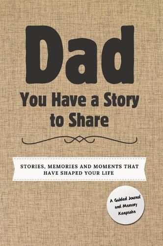 Dad, You Have a Story to Share