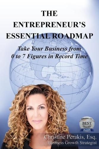 Cover image for The Entrepreneur's Essential Roadmap: Take Your Business from 0 to 7 Figures in Record TIme