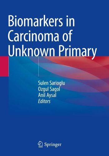 Cover image for Biomarkers in Carcinoma of Unknown Primary