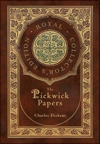 Cover image for The Pickwick Papers (Royal Collector's Edition) (Case Laminate Hardcover with Jacket)