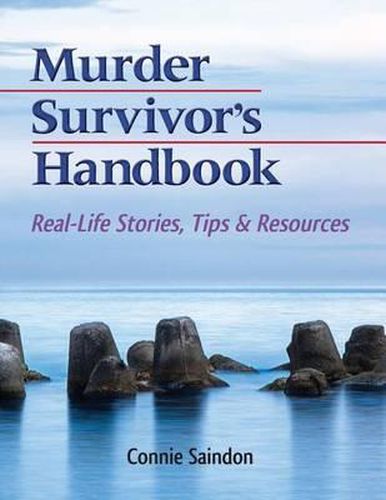 Cover image for Murder Survivor's Handbook: Real-Life Stories, Tips & Resources