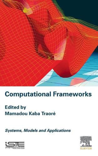 Cover image for Computational Frameworks: Systems, Models and Applications