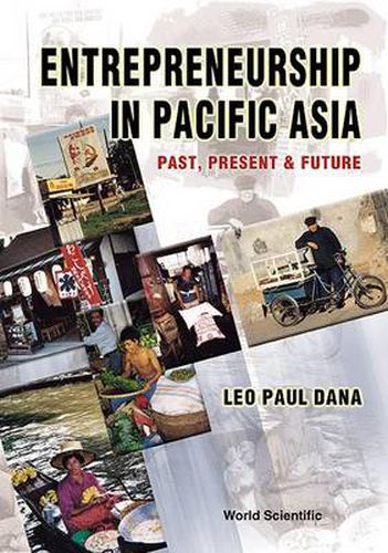 Cover image for Entrepreneurship In Pacific Asia: Past, Present And Future