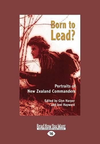 Born to Lead?: Portraits of New Zealand Commanders