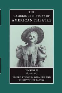 Cover image for The Cambridge History of American Theatre