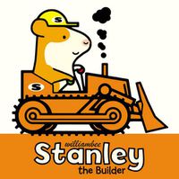 Cover image for Stanley the Builder