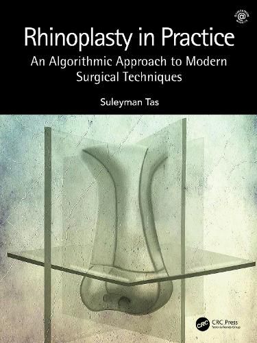 Cover image for Rhinoplasty in Practice: An Algorithmic Approach to Modern Surgical Techniques