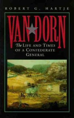 Cover image for Van Dorn: The Life and Times of a Confederate General