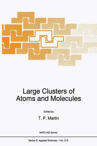 Cover image for Large Clusters of Atoms and Molecules