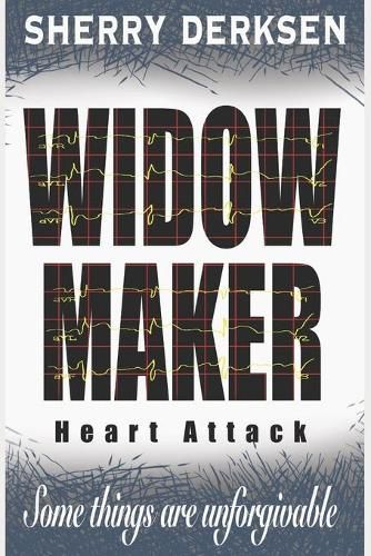 Cover image for Widow Maker Heart Attack