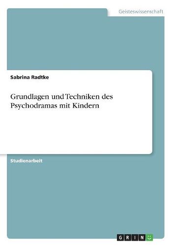 Cover image for Grundlagen Und Techniken Des Psychodramas Mit Kindern