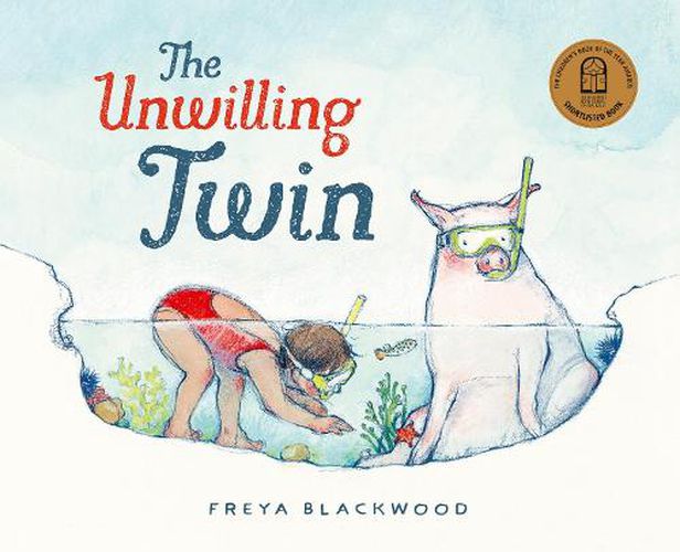 The Unwilling Twin: 2021 CBCA Book of the Year Awards Shortlist Book